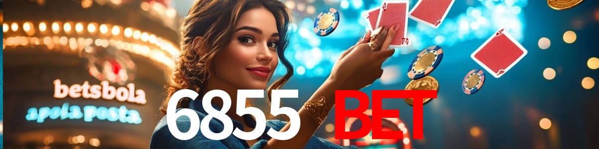 Welcome Bonus 6855 bet